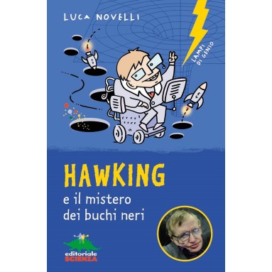 Hawking e il mistero dei buchi neri