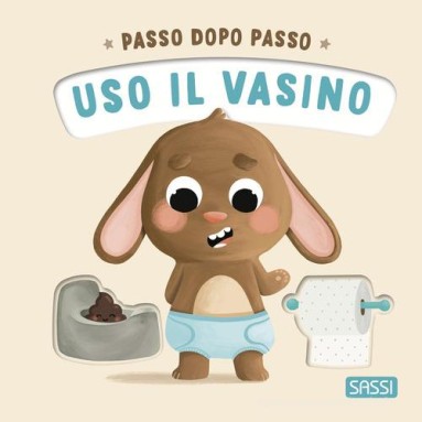 Uso il vasino. Passo dopo passo
